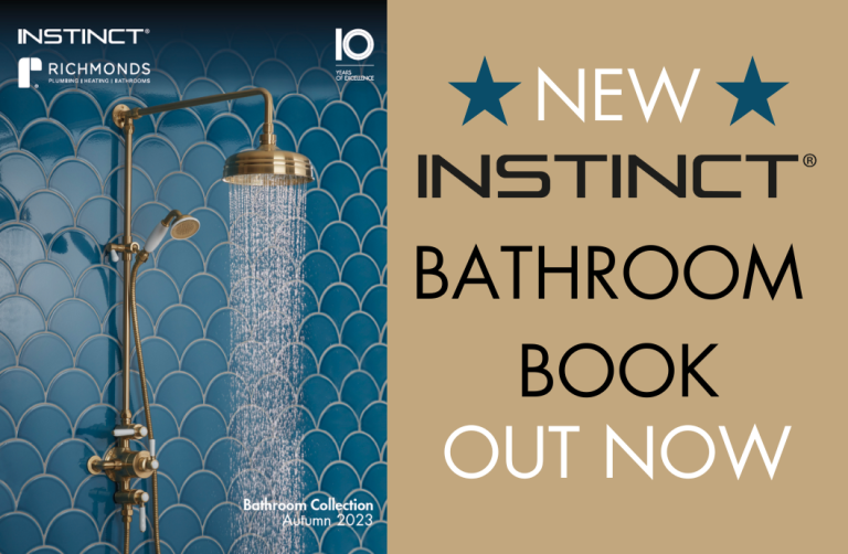 Autumn 2023 INSTINCT Bathroom Collection OUT NOW Richmonds